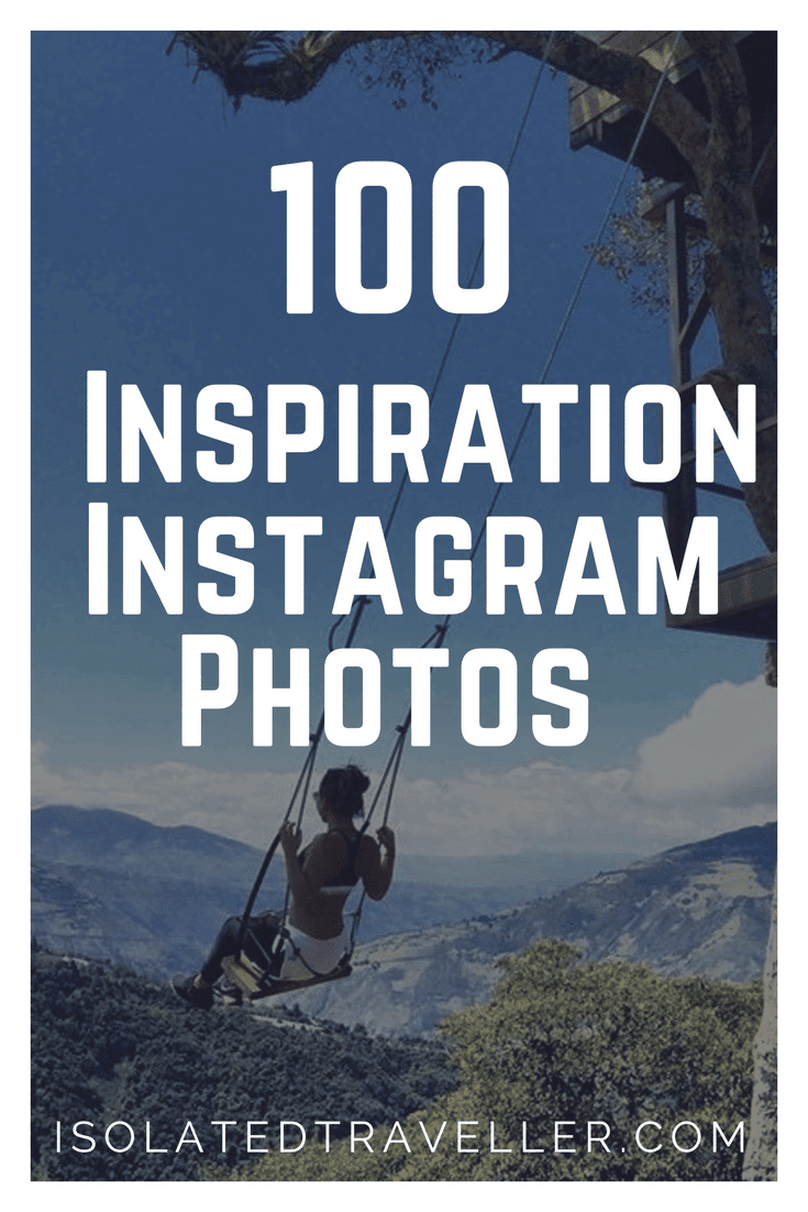 100 Inspirational Instagram Photos