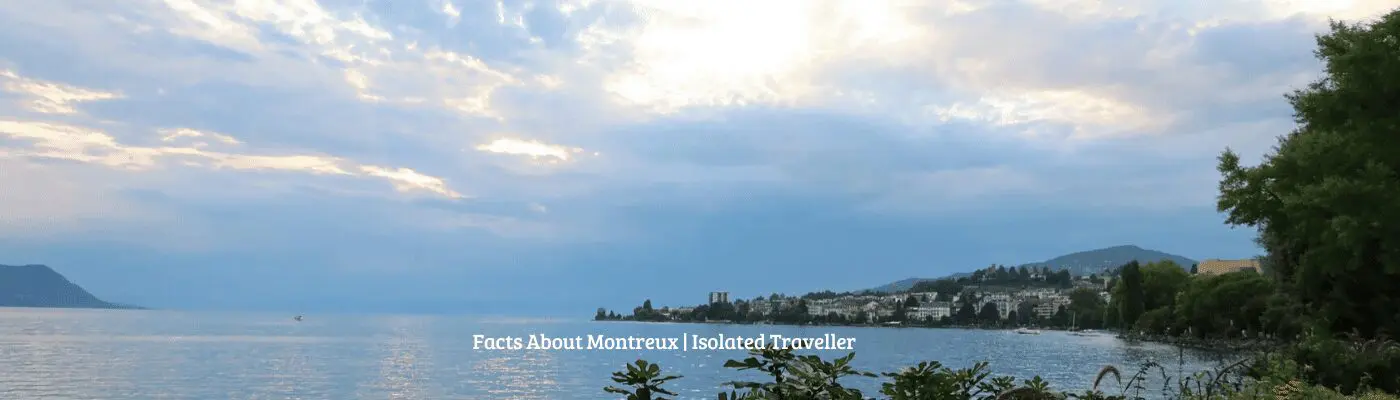 facts about montreux 2 Amazing Facts About Montreux