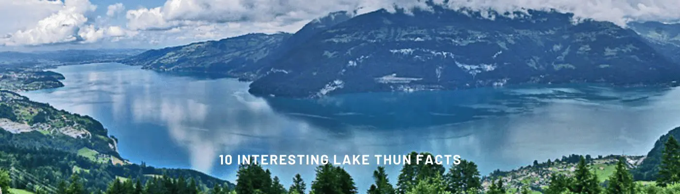 10 interesting lake thun facts Lake Thun Facts