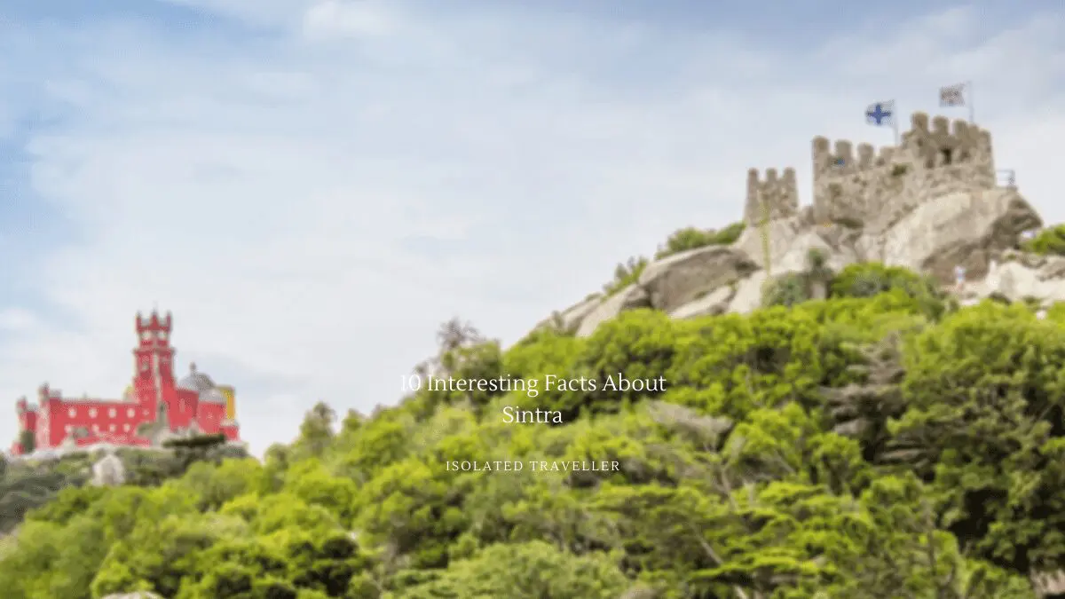 10 interesting facts about sintra Facts About Sintra,Sintra Facts