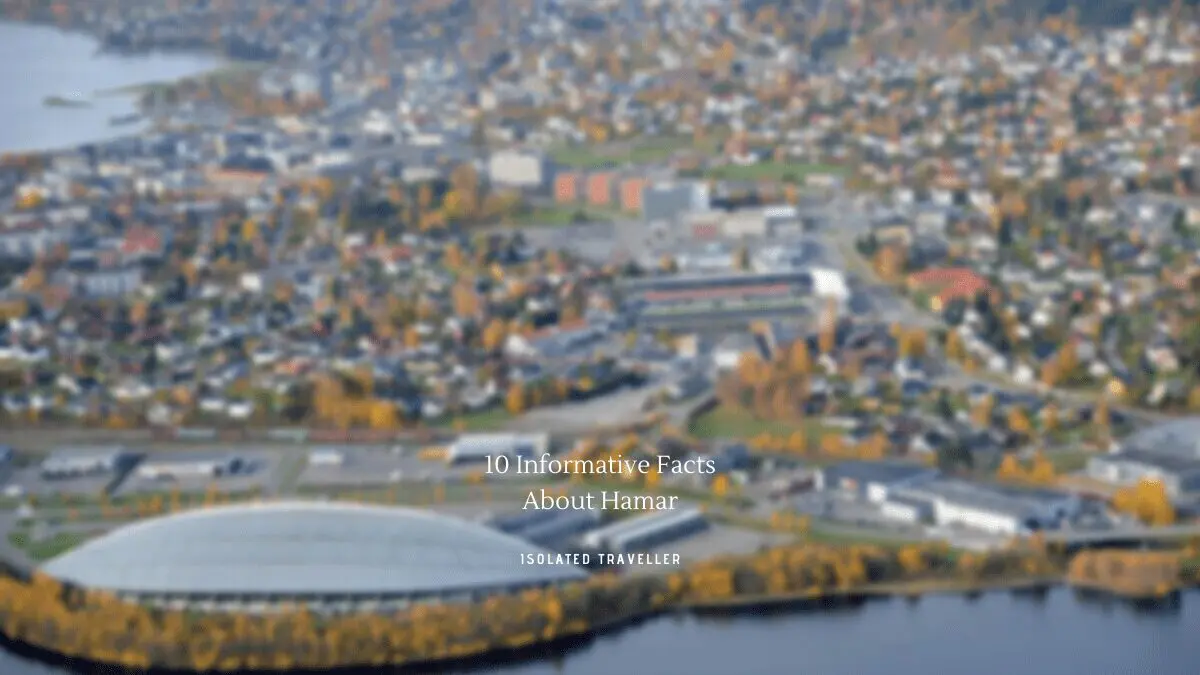 10 Informative Facts About Hamar