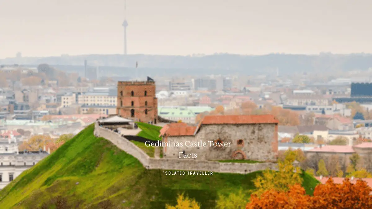 6 Gediminas Castle Tower Facts