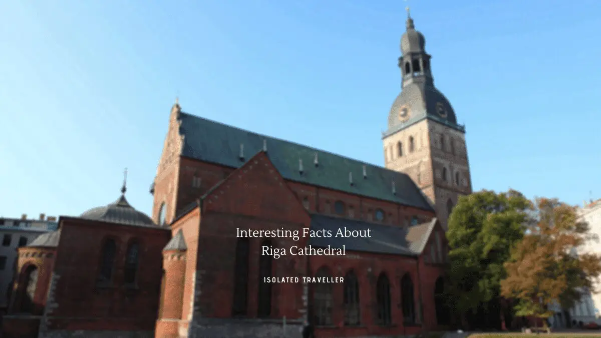 Facts About Riga Cathedral