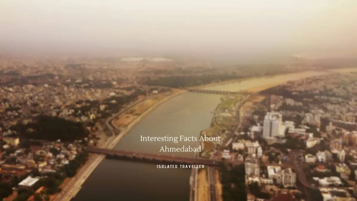 Interesting Facts About Ahmedabad