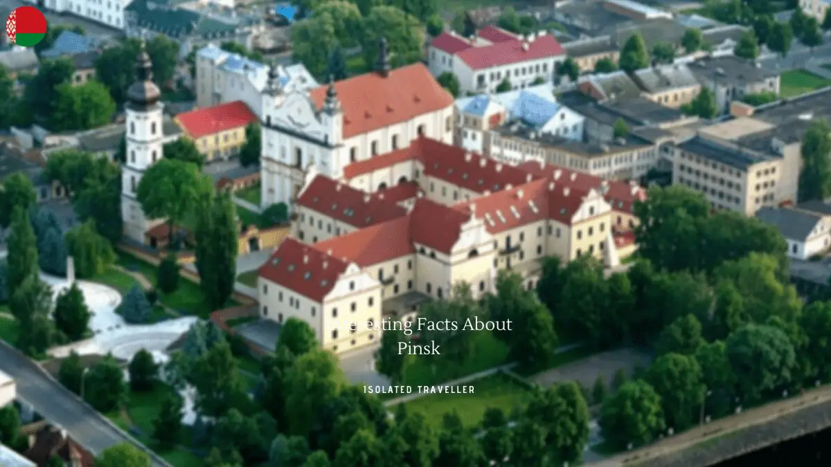 10 Interesting Facts About Pinsk