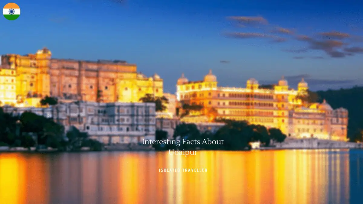 Facts About Udaipur