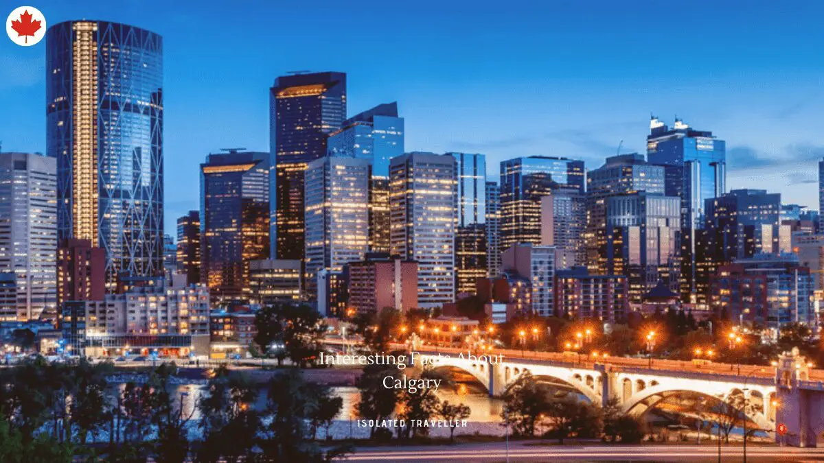 40 Interesting Facts About Calgary
