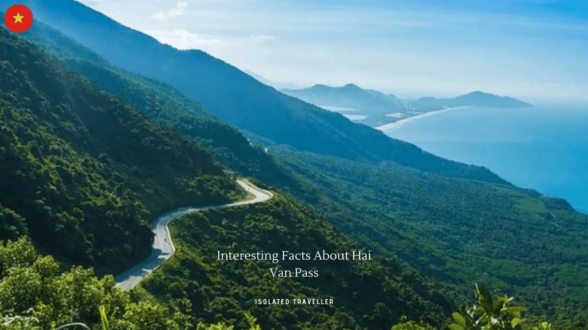 8 Interesting Facts About Hai Van Pass