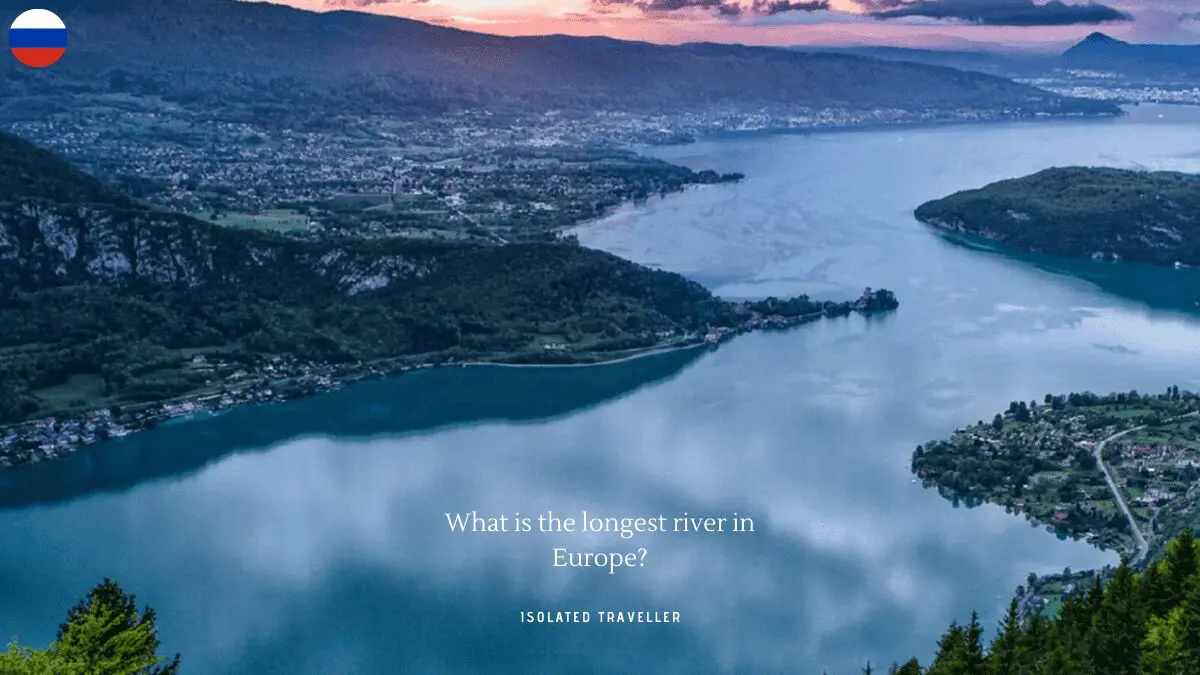What is the longest river in Europe?