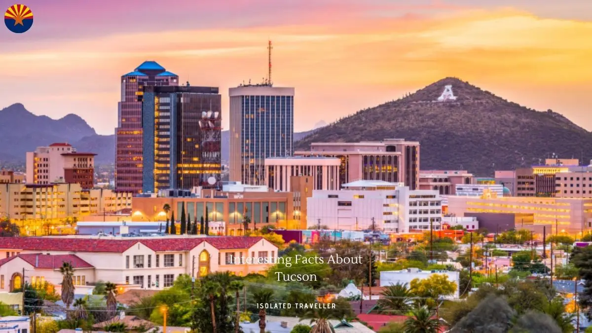 20 Interesting Facts About Tucson