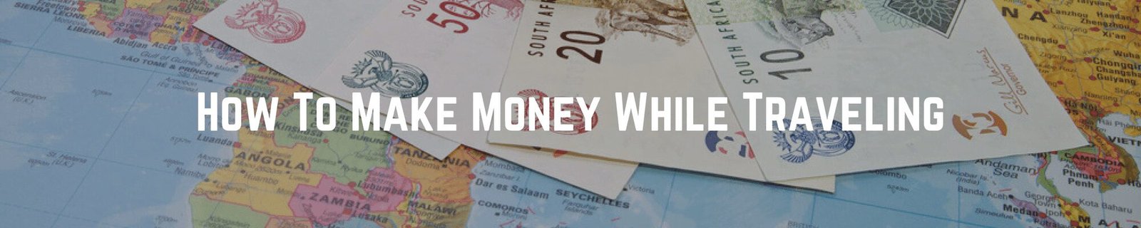 wordpress blog post image7 How To Make Money While Traveling