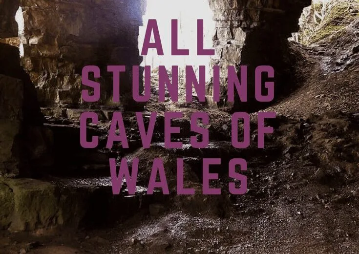 All Stunning Caves of Wales