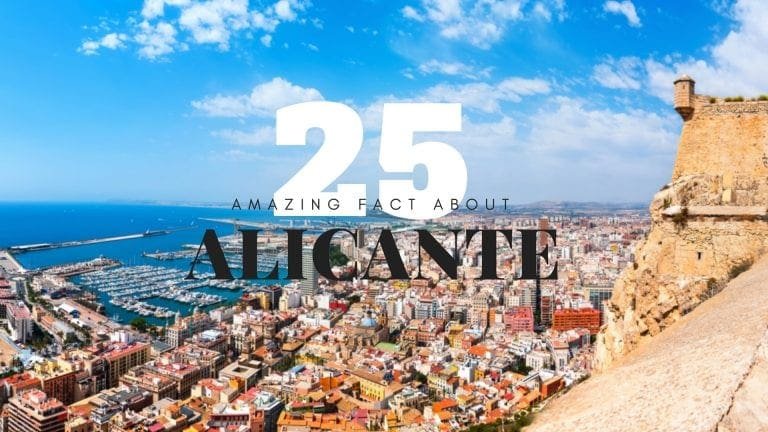 25 Amazing Facts about Alicante