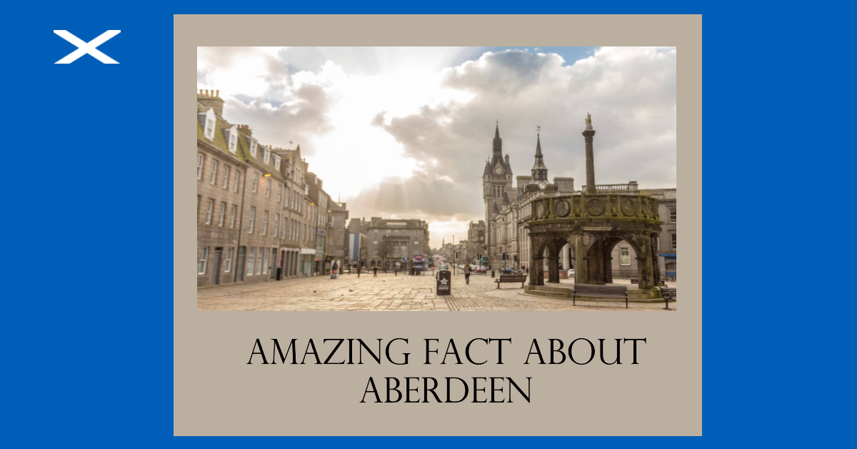 Amazing Fact about Aberdeen