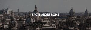Rome Facts