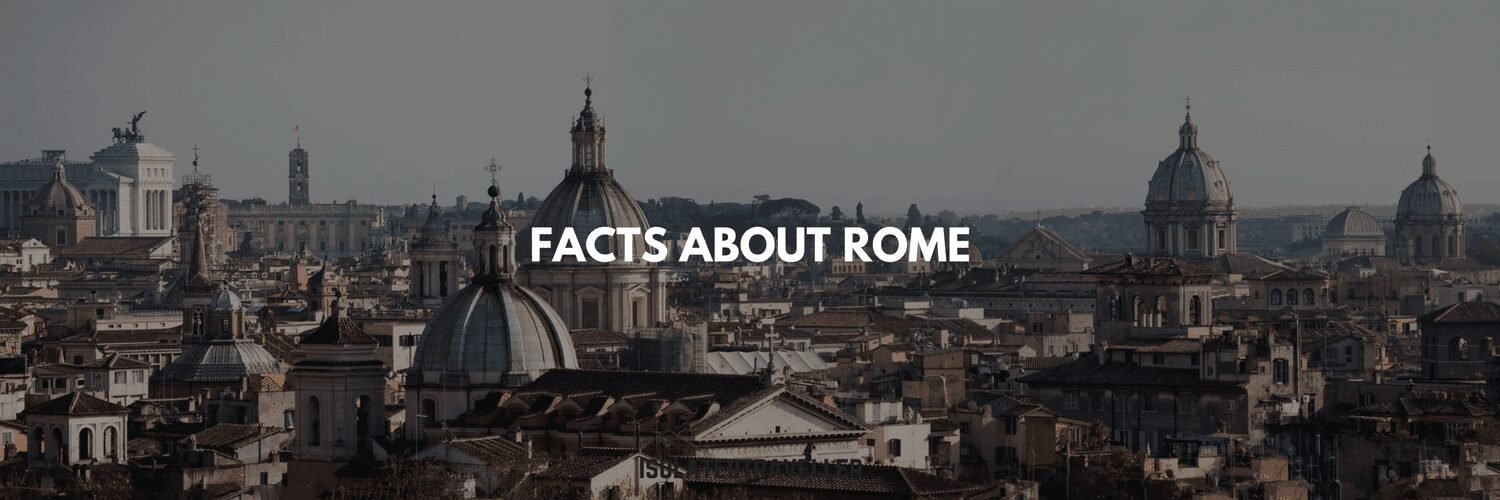 Rome Facts