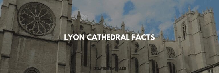 10 Lyon Cathedral Facts 6 10 Lyon Cathedral Facts