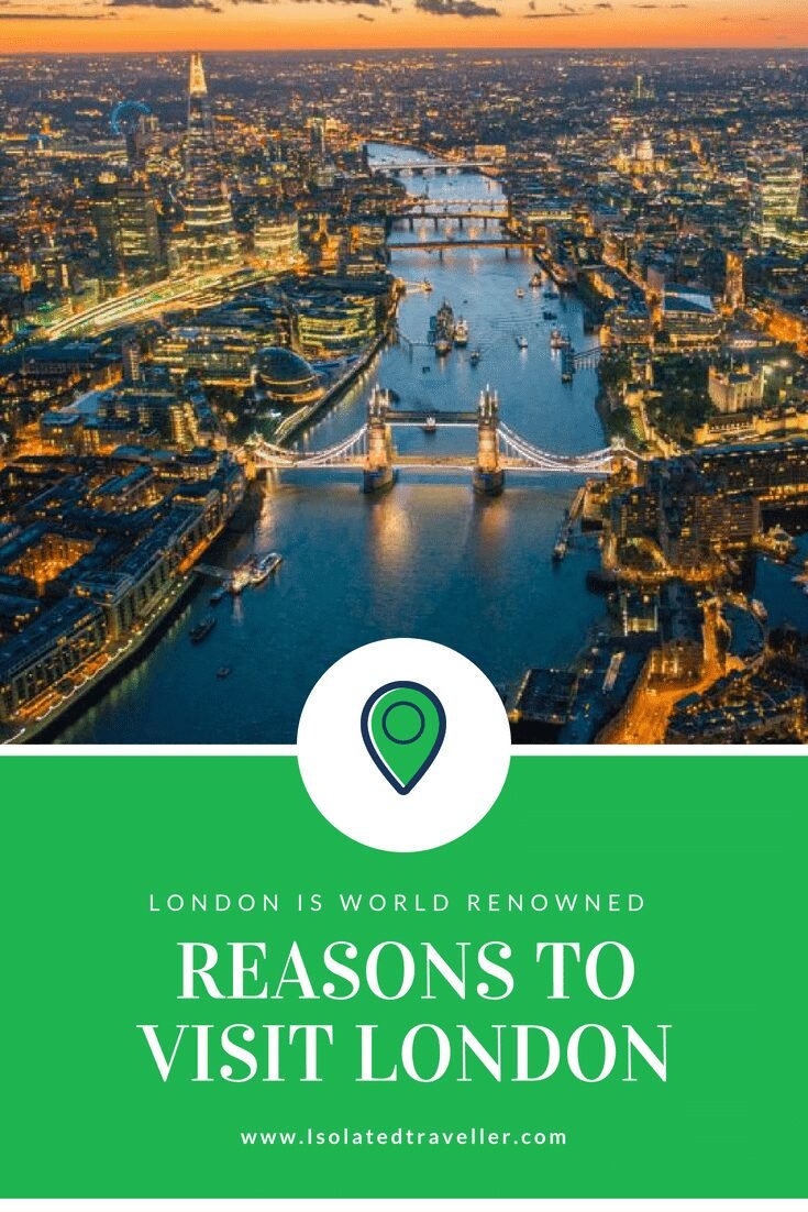 REASONS TO VISIT LONDON