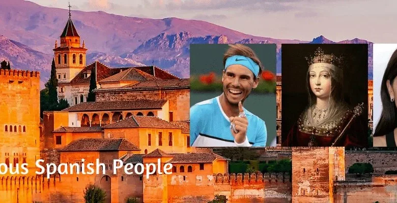 List of Famous Spanish People