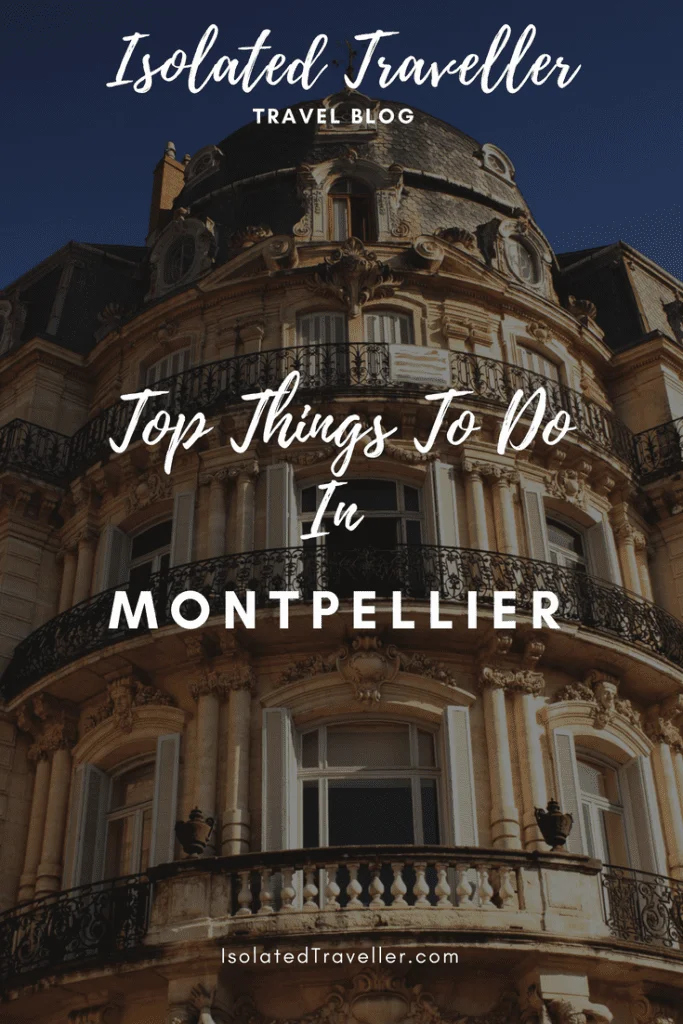 Top Things To Do In Montpellier