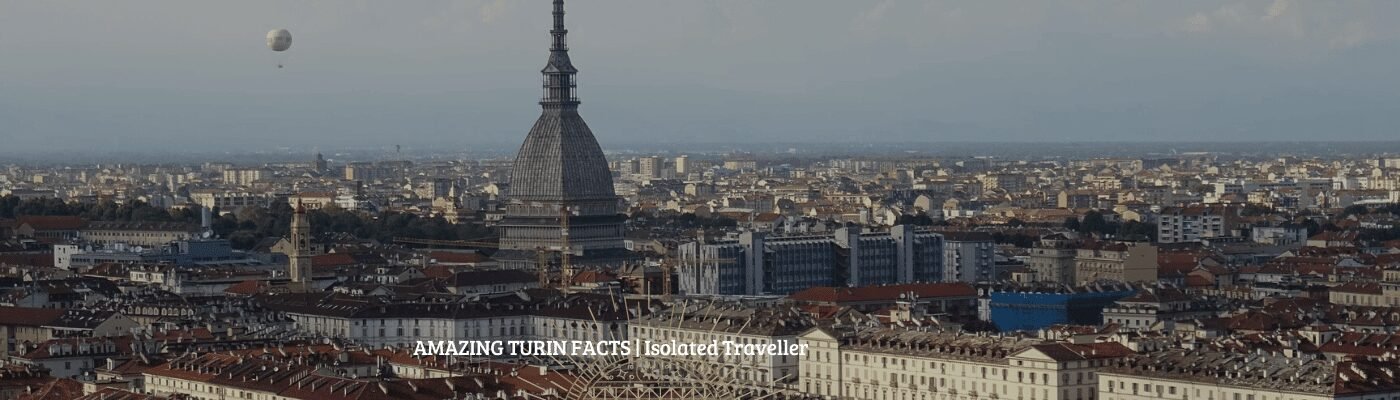 20 Amazing Turin Facts
