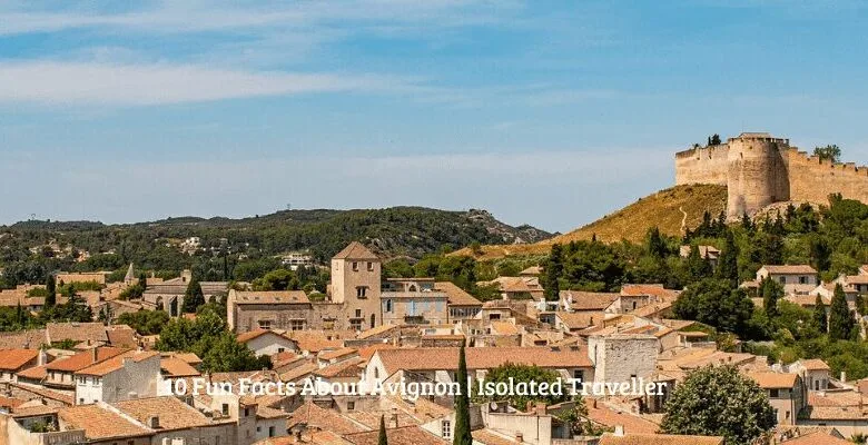 10 Fun Facts About Avignon