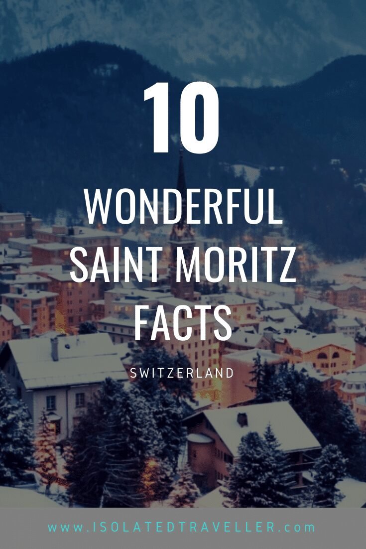 10 wonderful saint moritz facts Facts about Saint Moritz