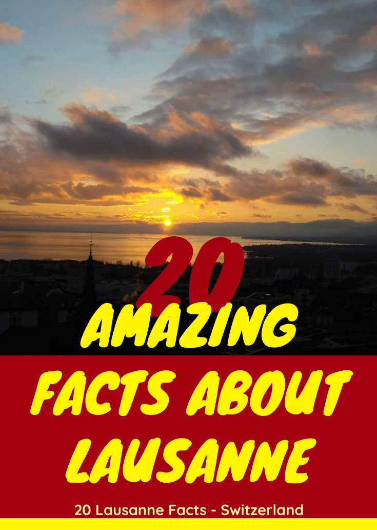 amazing facts about lausanne 1 20 Amazing Facts About Lausanne
