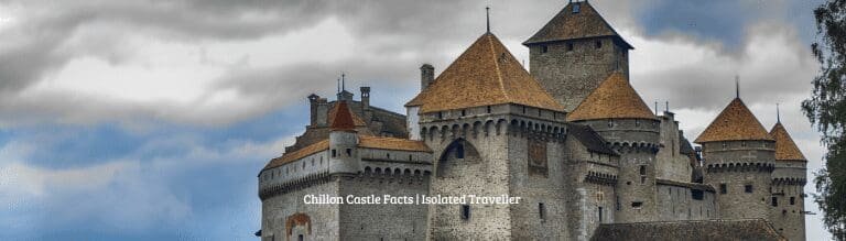 10 Chillon Castle Facts