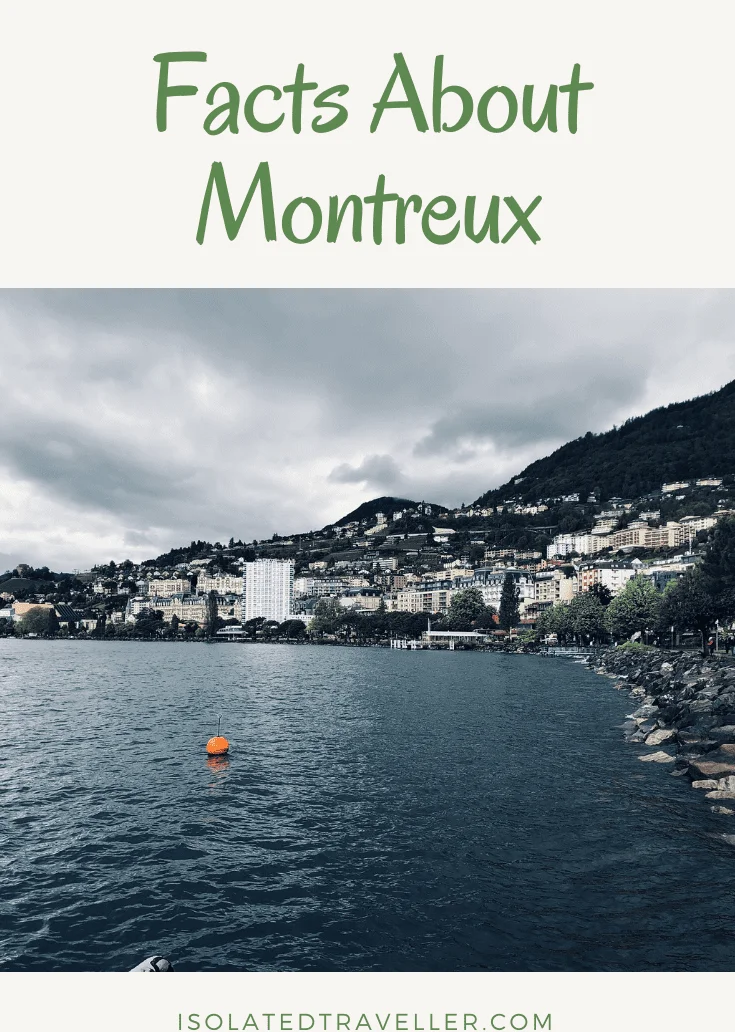 facts about montreux 1 Amazing Facts About Montreux