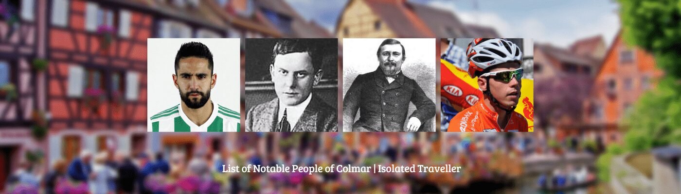 list of notable people of colmar Notable People of Colmar