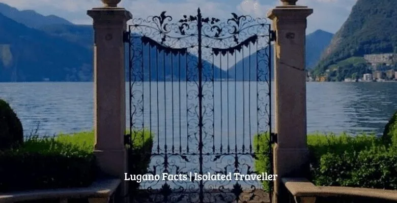 15 Interesting Lugano Facts