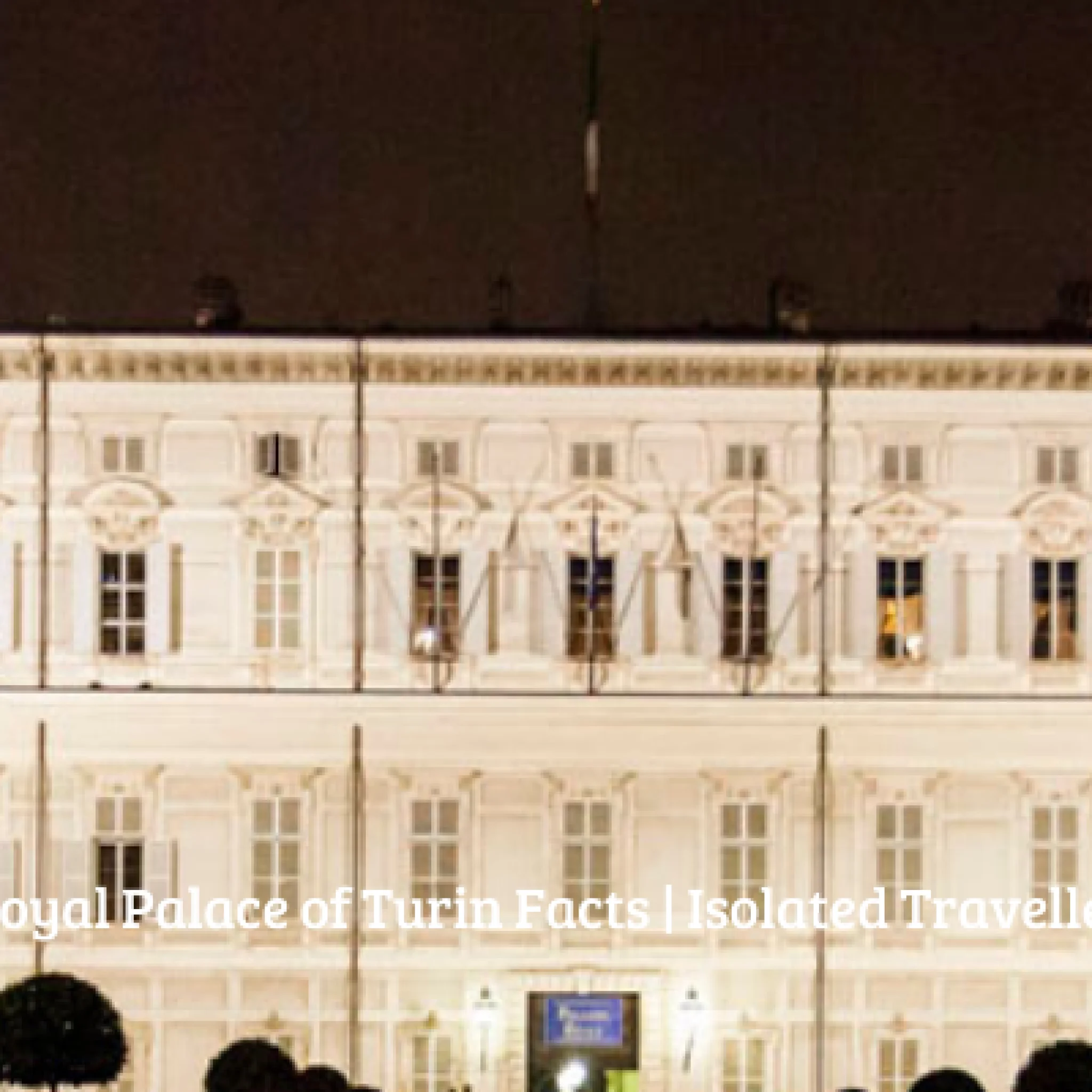 the royal palace of turin facts 1 Facts about the Royal Palace of Turin