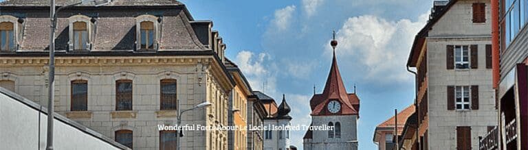 10 Wonderful Facts About Le Locle 27 10 Wonderful Facts About Le Locle