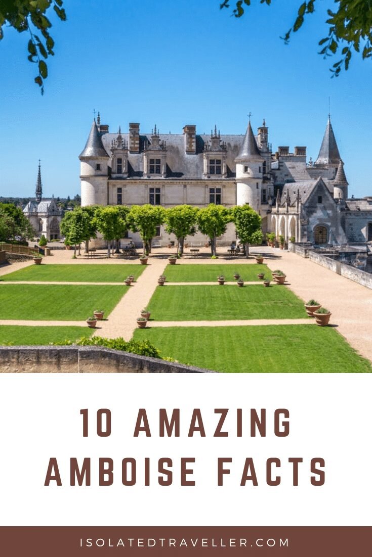 10 amazing amboise facts Facts About Amboise