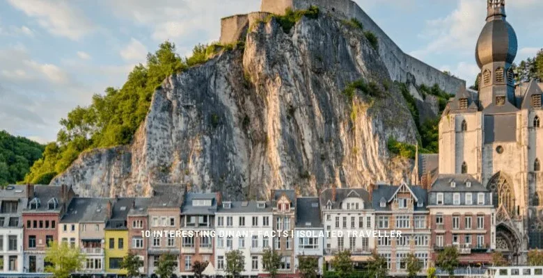 10 Interesting Dinant Facts