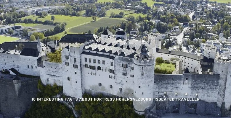 7 Interesting Facts About Fortress Hohensalzburg