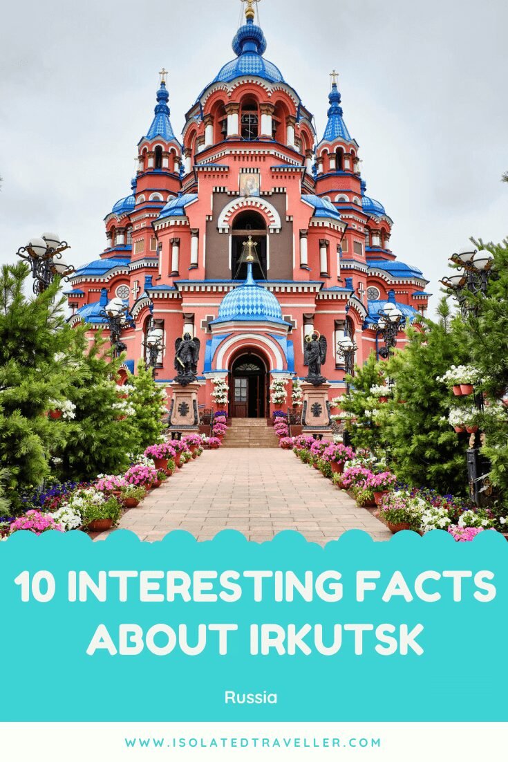 10 interesting facts about irkutsk Facts About Irkutsk