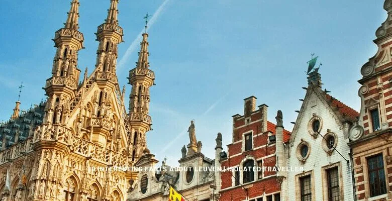 10 Interesting Facts About Leuven