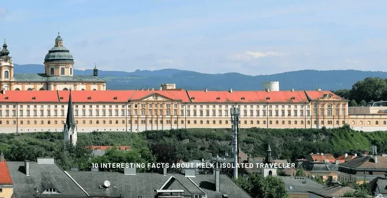 10 Interesting Facts About Melk
