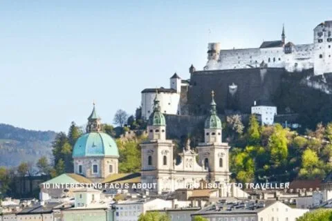 10 Interesting Facts About Salzburg