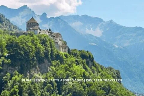 10 Interesting Facts About Vaduz