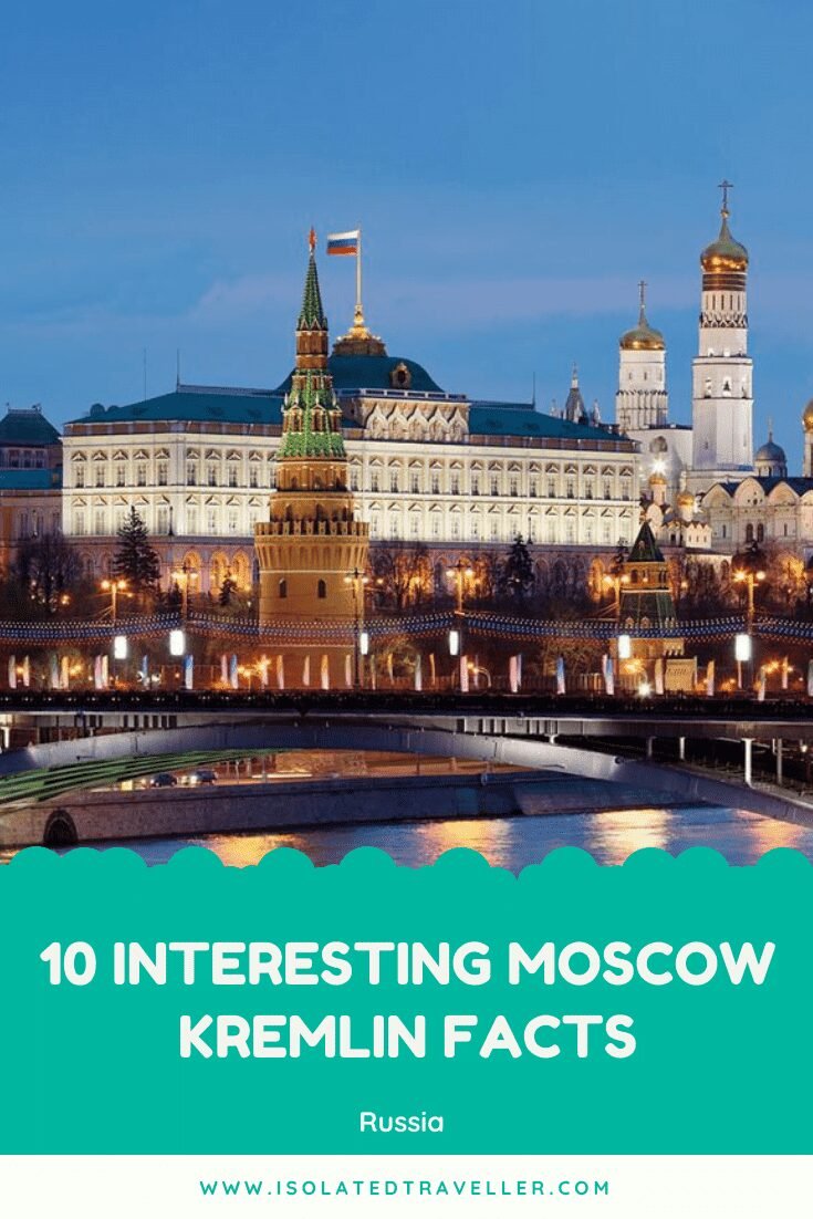 10 interesting moscow kremlin facts Moscow Kremlin Facts