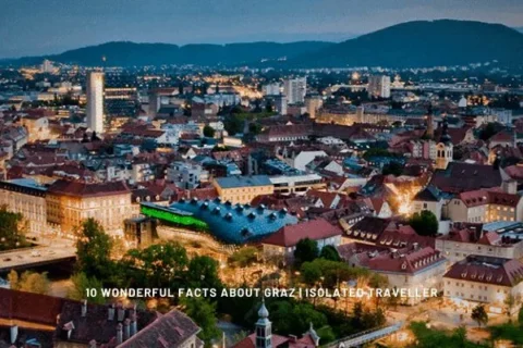 10 Wonderful Facts About Graz