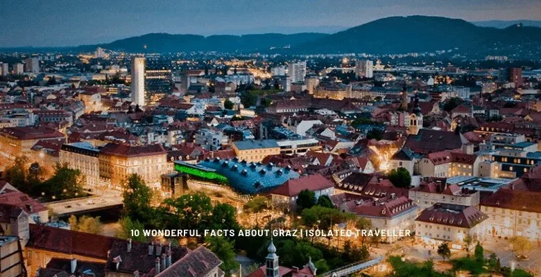10 Wonderful Facts About Graz