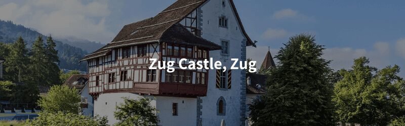 zug castle zug Castles in the canton of Zug