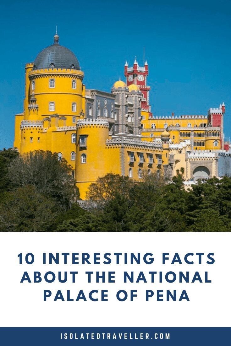 10 interesting facts about the national palace of pena 1 Facts About the National Palace of Pena