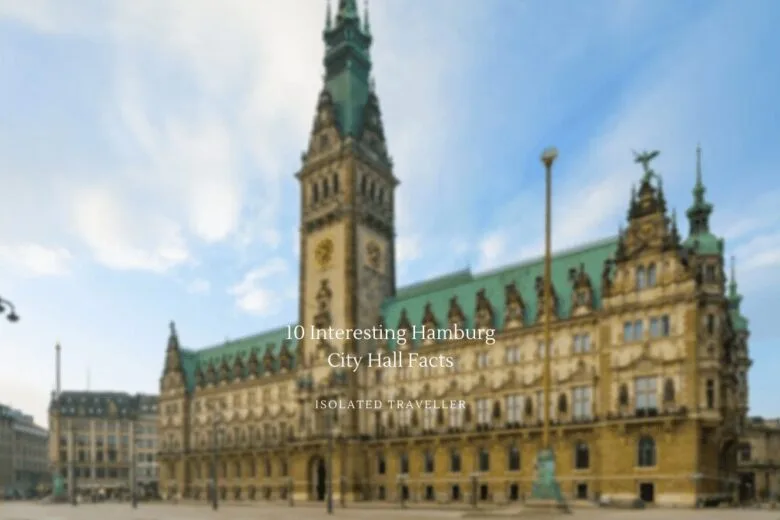 10 Interesting Hamburg City Hall Facts
