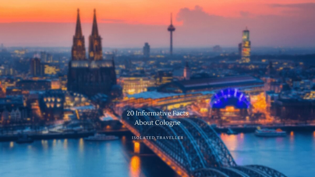 20 Informative Facts About Cologne