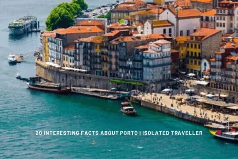 20 Interesting Facts About Porto